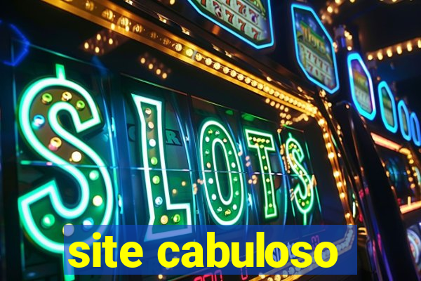 site cabuloso